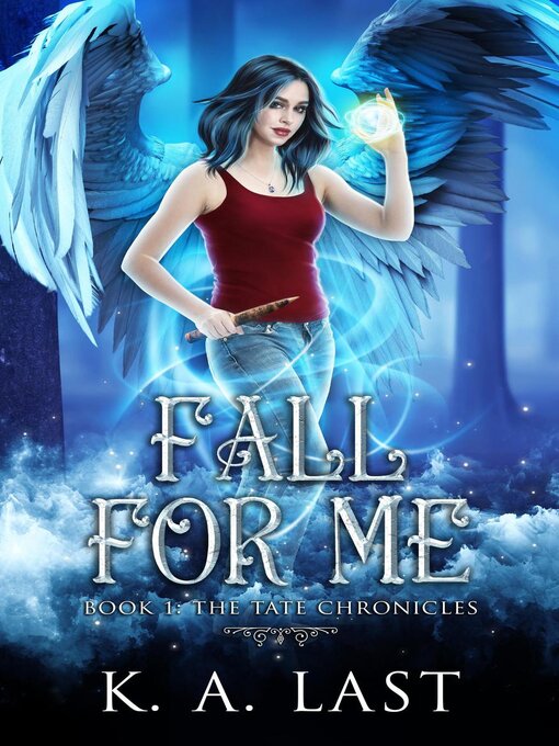 Title details for Fall For Me by K. A. Last - Available